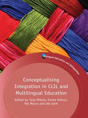 cover image of Conceptualising Integration in CLIL and Multilingual Education